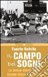 Il campo dei sogni: La breve storia dello Stadio Vince Lombardi. E-book. Formato EPUB ebook di Fausto Batella