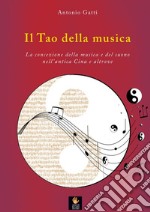 Il Tao della musicaLa concezione della musica e del suono nell&apos;antica Cina e altrove. E-book. Formato PDF ebook