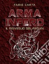 Arma Infero 3Il Risveglio del Pagan. E-book. Formato EPUB ebook