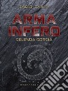 Arma Infero 4Delenda Gordia. E-book. Formato EPUB ebook