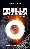 Armilla Meccanica 1Nel Cielo. E-book. Formato EPUB ebook di Carta Fabio