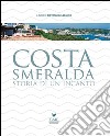 Costa Smeralda Storia di un incanto. E-book. Formato PDF ebook