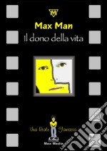 Il dono della vita. E-book. Formato Mobipocket ebook