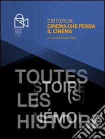 Critofilm. Cinema che pensa il cinema. E-book. Formato EPUB ebook di Adriano Aprà