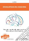 Enciclopedia del coachingUna guida completa alle migliori pratiche del coaching e della formazione.. E-book. Formato EPUB ebook