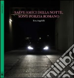 Salve amici della notte, sono Porzia Romano. E-book. Formato EPUB ebook