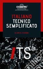 ITS italiano tecnico semplificato. E-book. Formato EPUB ebook