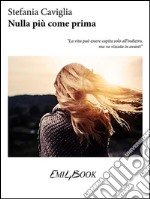 Nulla più come prima. E-book. Formato EPUB