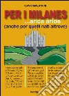 PER I MILANES...anca arios(anche per quelli nati altrove). E-book. Formato PDF ebook