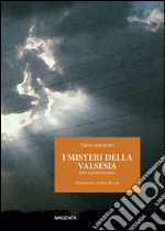 I misteri della Valsesiafatti misfatti fantasie. E-book. Formato EPUB ebook