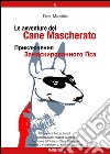 Le avventure del Cane Mascherato (v. 6 IT + RU)Un gatto randagio cerca casa - Furti, ladri e fantasmi. E-book. Formato PDF ebook