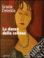 La danza della collana. E-book. Formato Mobipocket ebook