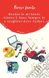 Dentro Io mi Sento Libero E Sono Sempre Io a scegliere dove Andare: La dislessia in poesia con i ragazzi del centro per l'apprendimento 'Il Gemello di Einstein'. E-book. Formato Mobipocket ebook