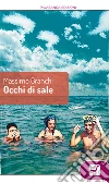 Occhi di sale. E-book. Formato EPUB ebook di Massimo Granchi