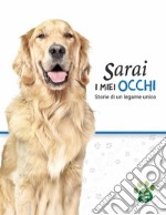 Sarai i miei occhiStorie di un legame unico. E-book. Formato EPUB