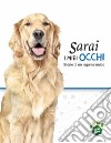 Sarai i miei occhiStorie di un legame unico. E-book. Formato EPUB ebook