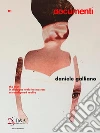 documenti #1 Daniele Galliano : A transfigured reality. The man in dialogue whit the masters. . E-book. Formato EPUB ebook di Bed and Art