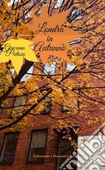 Londra in Autunno. E-book. Formato Mobipocket ebook