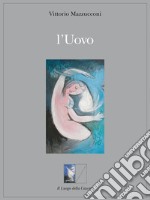 l&apos;Uovo. E-book. Formato EPUB ebook