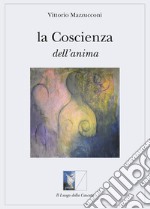 La Coscienza dell&apos;anima. E-book. Formato EPUB ebook