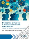 Desiderata d’impresa e valorizzazione delle competenze: Una lettura delle evidenze in Italia attraverso The Adecco Group. E-book. Formato EPUB ebook di Paolo Mariani