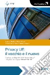 Privacy UE: il vecchio e il nuovo. E-book. Formato EPUB ebook