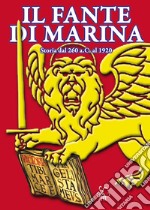 Il Fante di MarinaStoria dal 260 avanti Cristo al 1920. E-book. Formato PDF