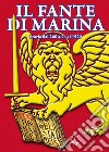 Il Fante di MarinaStoria dal 260 avanti Cristo al 1920. E-book. Formato PDF ebook di Sergio Iacuzzi