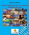 Qualità, Modelli Operativi e Competitività dell’Offerta Turistica. E-book. Formato PDF ebook