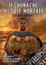 Le Cronache del Sole Mortale. E-book. Formato EPUB ebook