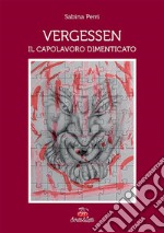 Vergessen Il Capolavoro dimenticato. E-book. Formato PDF