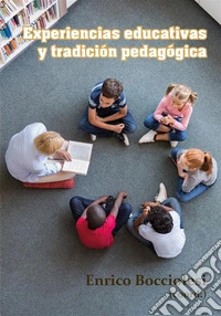 Experiencias educativas y tradición pedagógica.. E-book. Formato EPUB ebook