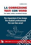 La correzione testi con WordPer autori, editor, correttori di bozze. E-book. Formato EPUB ebook di Loredana Ferraris