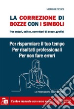 La correzione di bozze con i simboliManuale + Corso online. E-book. Formato EPUB