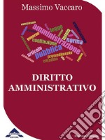 Diritto Amministrativo. E-book. Formato EPUB ebook