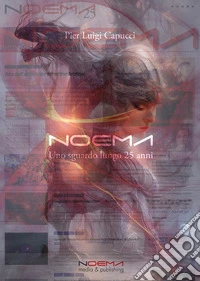 Noema. Uno sguardo lungo 25 anni. E-book. Formato PDF ebook