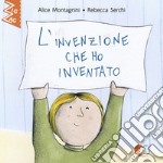 L&apos;invenzione che ho inventato. E-book. Formato EPUB ebook