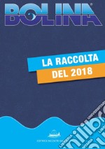 Raccolta Bolina 2018: Tutti i volumi di Bolina del 2018. E-book. Formato PDF ebook