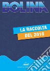 Raccolta Bolina 2018: Tutti i volumi di Bolina del 2018. E-book. Formato PDF ebook