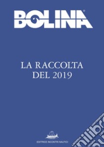 Raccolta Bolina 2019. E-book. Formato PDF ebook di AA. VV.