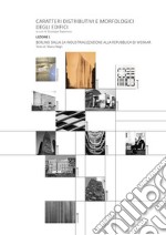 Caratteri Distributivi e morfologici degli edifici - Lezione 1-Berlino-Negri. E-book. Formato Mobipocket