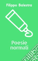 poesie normali. E-book. Formato Mobipocket