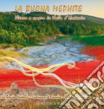 La Buona Mephite - Vivere e amare la Valle D’Ansanto. E-book. Formato PDF