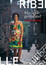 Marielle, presente!. E-book. Formato EPUB ebook