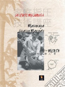 Masunaga Shiatsu 2nd Manuals2nd Month . E-book. Formato PDF ebook di Shizuto Masunaga