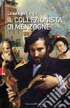 Il collezionista di menzogne. E-book. Formato EPUB ebook