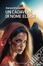 Un cadavere di nome Eloise. E-book. Formato EPUB