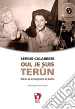 Oui, je suis terùn. Storia di un migrante in patria. E-book. Formato Mobipocket ebook