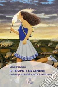 Il tempo e la cenere. E-book. Formato PDF ebook