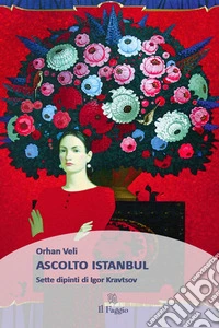 Ascolto Istanbul. E-book. Formato PDF ebook